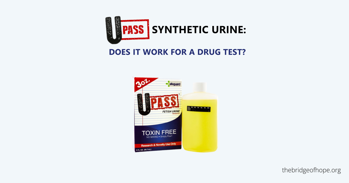 UPass Synthetic Urine Review An Ultimate Guide Bridge of Hope